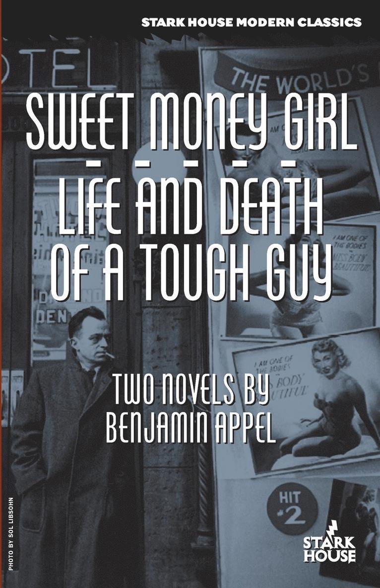 Sweet Money Girl/Life and Death of a Tough Guy 1