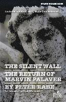 bokomslag The Silent Wall / The Return of Marvin Palaver