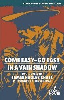 bokomslag Come Easy-Go Easy / In a Vain Shadow