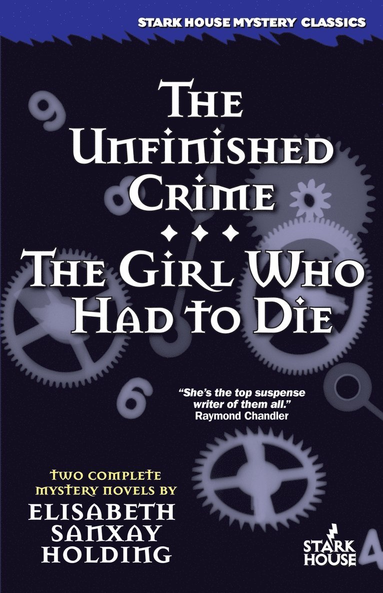 Elisabeth Sanxay Holding - Unfinished Crime / The Girl Who Had to Die, Häftad