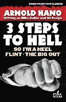 So I'm a Heel / Flint / The Big Out