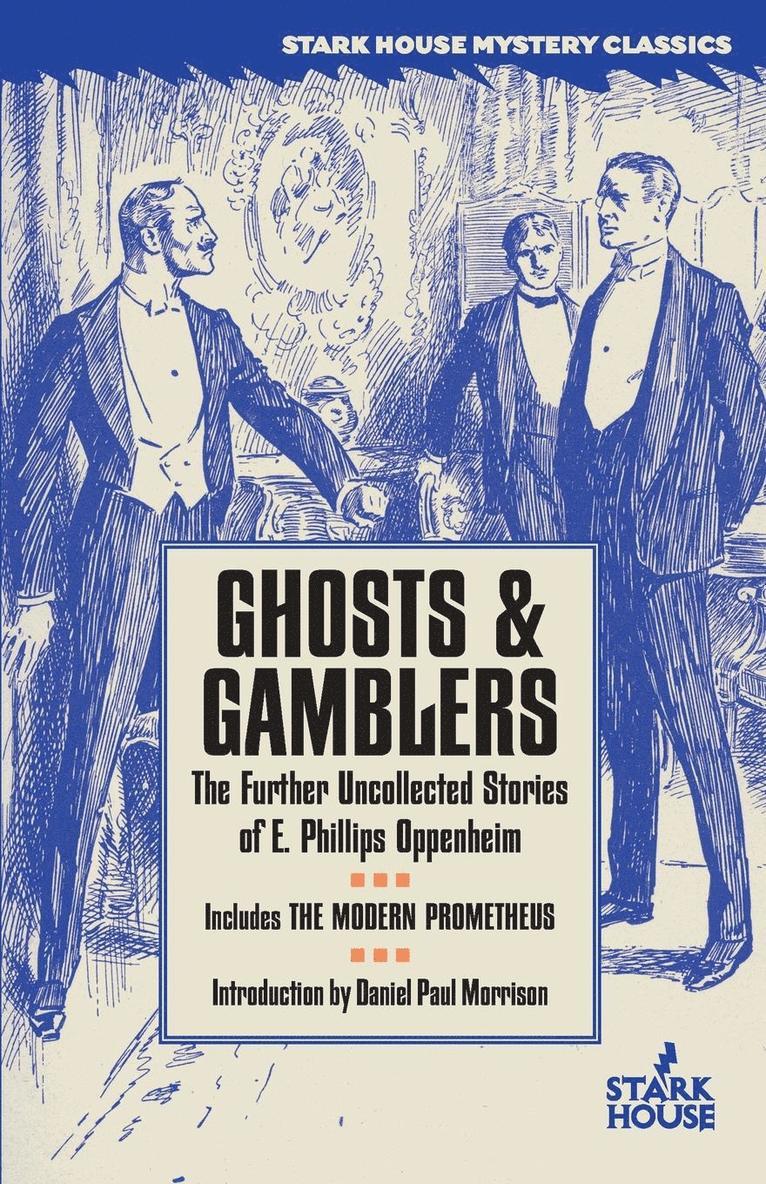 E Phillips Oppenheim, E. Phillips Oppenheim, Daniel Paul Morrison - Ghosts & Gamblers, Häftad