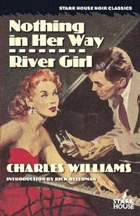 bokomslag Nothing in Her Way / River Girl