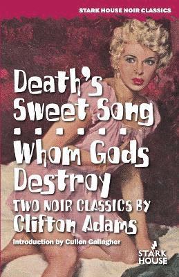 bokomslag Death's Sweet Song / Whom Gods Destroy