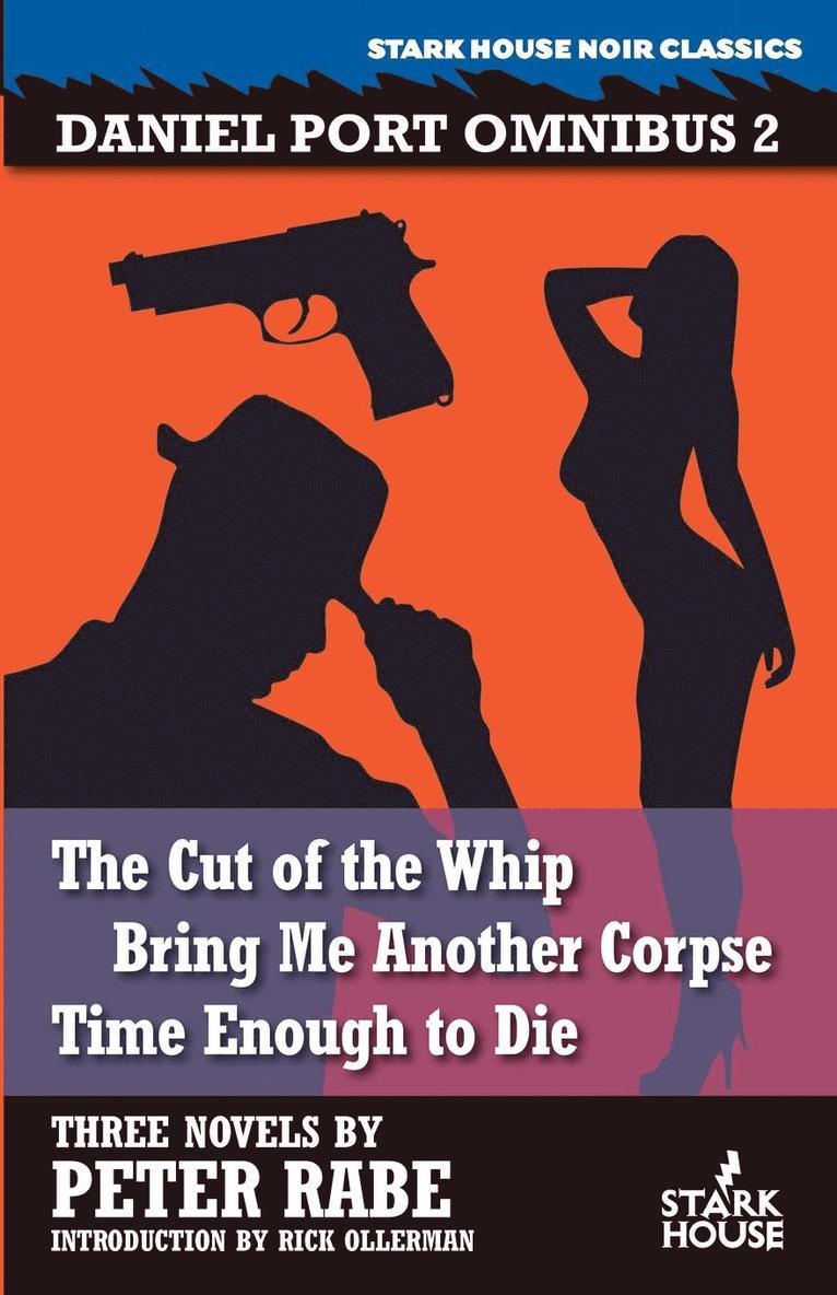 Cut of the Whip / Bring Me Another Corpse / Time Enough to Die