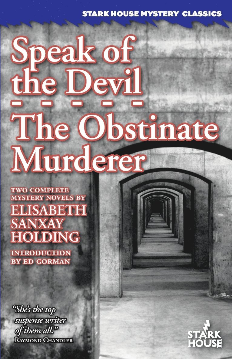 Elisabeth Sanxay Holding - Speak of the Devil / The Obstinate Murderer, Häftad