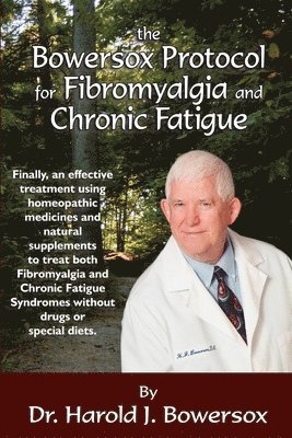 The Bowersox Protocol for Fibromyalgia and Chronic Fat 1