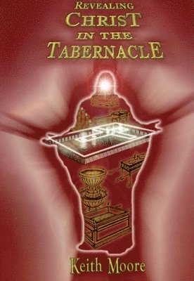 Revealing Christ in the Tabernacle 1