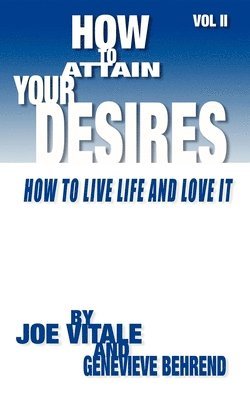 How to Attain Your Desires, Volume 2 1