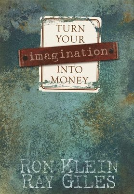 Turn Your Imagination Into Money 1