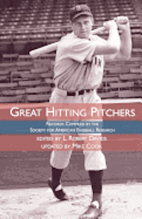 bokomslag Great Hitting Pitchers: Records Compiled by the Society for American Baseball Research