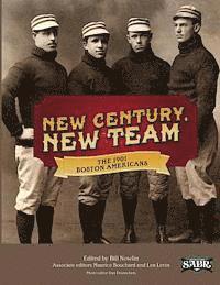 bokomslag New Century, New Team: The 1901 Boston Americans