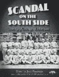 Jacob Pomrenke - Scandal on the South Side: The 1919 Chicago White Sox, Häftad