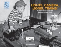 bokomslag Lights, Camera, Lionel Trains!: A Photo History of an American Icon