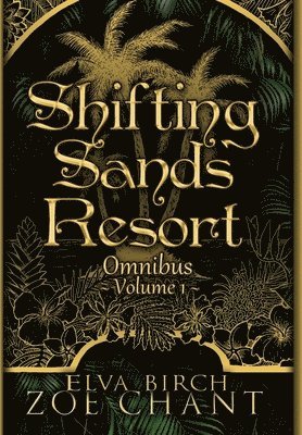 Shifting Sands Resort Omnibus Volume 1 1