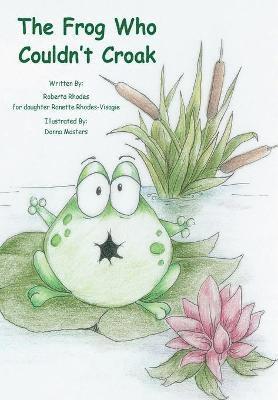 bokomslag Frog Who Couldn't Croak