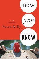 Susan Kelly - Now You Know, Inbunden