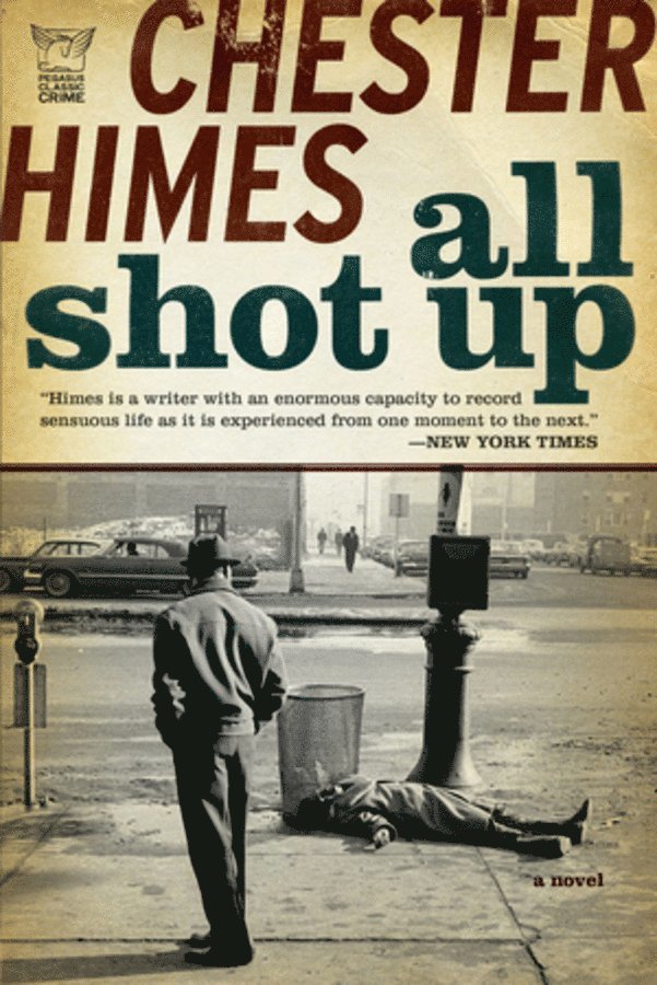 Chester Himes - All Shot Up, Häftad