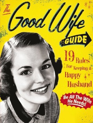 bokomslag The Good Wife Guide