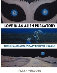 bokomslag Love in an Alien Purgatory