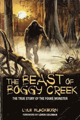 bokomslag THE Beast of Boggy Creek