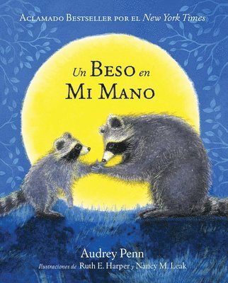 Audrey Penn - Un Beso en Mi Mano (The Kissing Hand), Inbunden