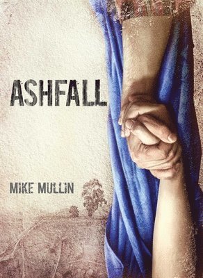 Mike Mullin - Ashfall, Inbunden