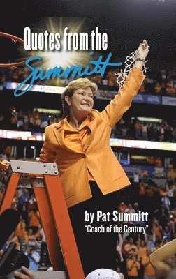 bokomslag Quotes from the Summitt