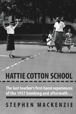 Stephen MacKenzie - Hattie Cotton School, Häftad