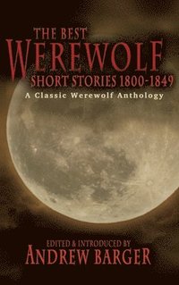 bokomslag The Best Werewolf Short Stories 1800-1849