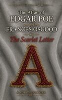 Andrew Barger - Affair of Edgar Poe and Frances Osgood in The Scarlet Letter, Inbunden. Tillgänglighet: Lägg i varukorg