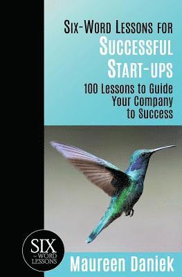 Maureen Daniek - Six-Word Lessons for Successful Start-ups, Häftad