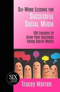 bokomslag Six-Word Lessons for Successful Social Media