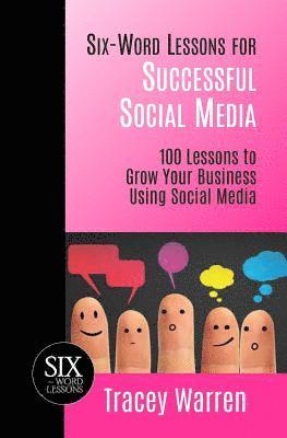 Six-Word Lessons for Successful Social Media 1