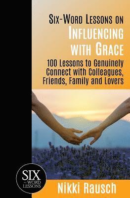 Nikki Rausch - Six-Word Lessons on Influencing with Grace, Häftad