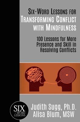 bokomslag Six-Word Lessons for Transforming Conflict with Mindfulness