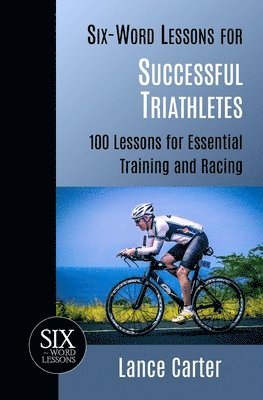 bokomslag Six-Word Lessons for Successful Triathletes