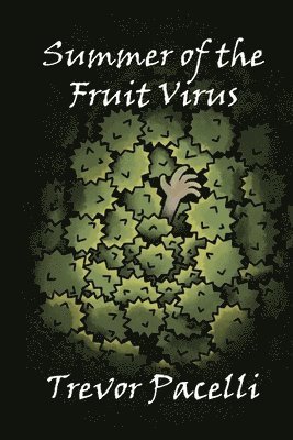 Summer of the Fruit Virus 1