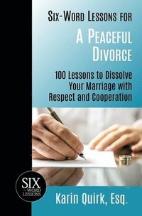 bokomslag Six-Word Lessons for a Peaceful Divorce