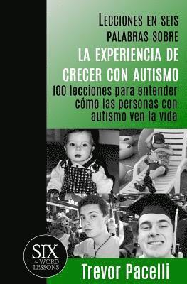 Lecciones en seis palabras sobre la experiencia de crecer con autismo