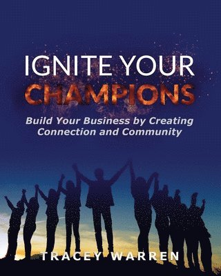 Ignite Your Champions 1