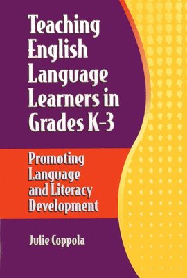 Teaching English Language Learners in Grades K-3 1