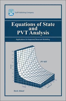 Tarek Ahmed - Equations of State and PVT Analysis, Inbunden