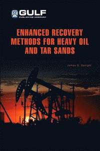 bokomslag Enhanced Recovery Methods for Heavy Oil and Tar Sands