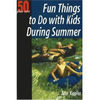 Fun Things to Do with Kids During Summer