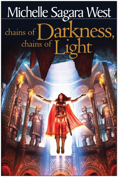 Michelle Sagara West - Chains of Darkness, Chains of Light, Häftad