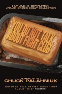 bokomslag You Do Not Talk About Fight Club