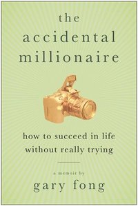 bokomslag The Accidental Millionaire