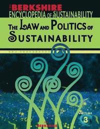 bokomslag Berkshire Encyclopedia of Sustainability: The Law and Politics of Sustainability