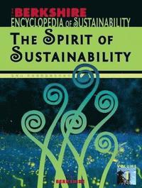 bokomslag Berkshire Encyclopedia of Sustainability: The Spirit of Sustainability